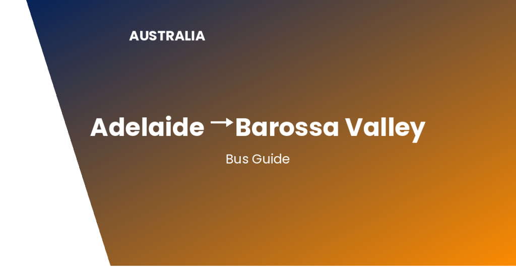 Adelaide to Barossa Valley: How to Get There adelaide to barossa valley australia