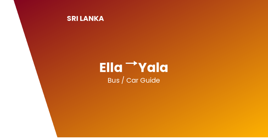 Ella to Yala: How to Get There ella to yala sri lanka