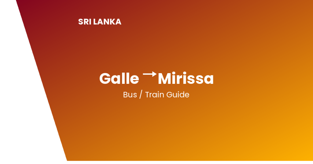 Galle to Mirissa: How to Get There galle to mirissa sri lanka