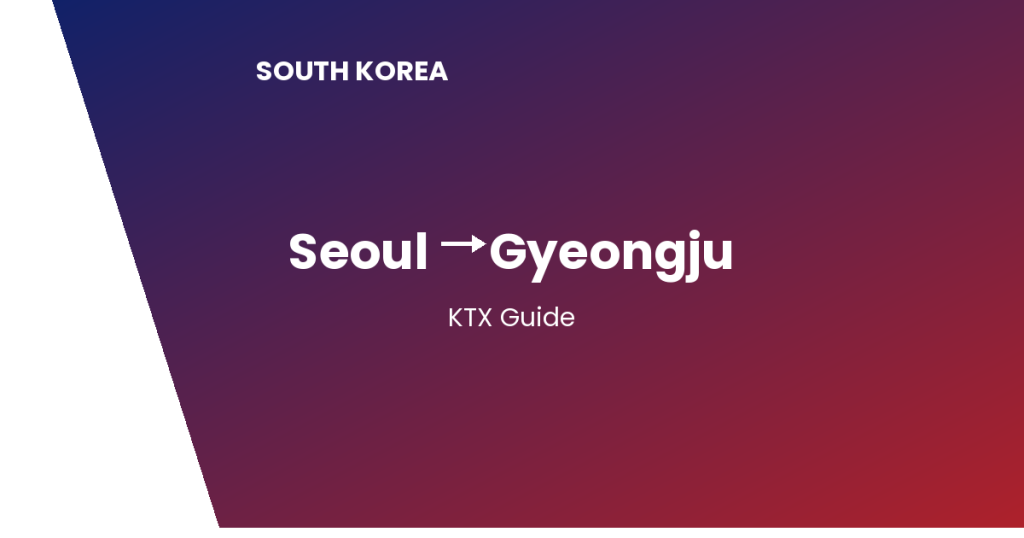 seoul to gyeongju south korea