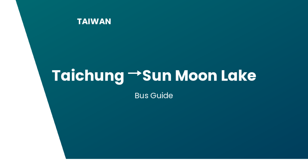 taichung to sun moon lake taiwan