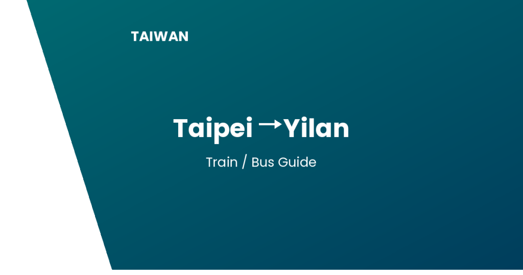 taipei to yilan taiwan