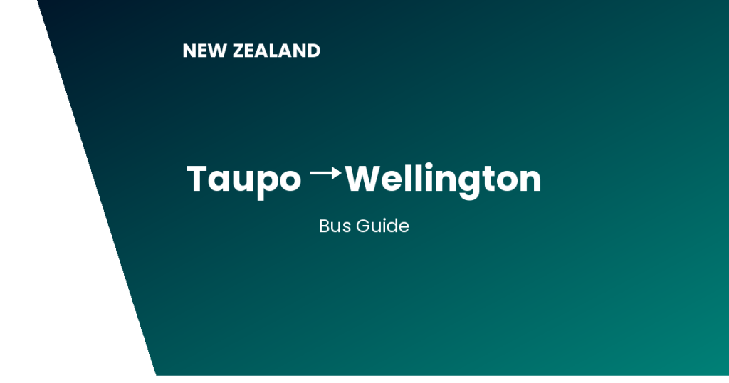 taupo to wellington new zealand